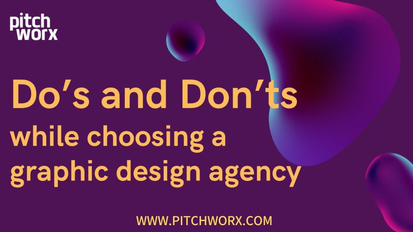 Do’s and Don’ts while choosing a graphic design agency