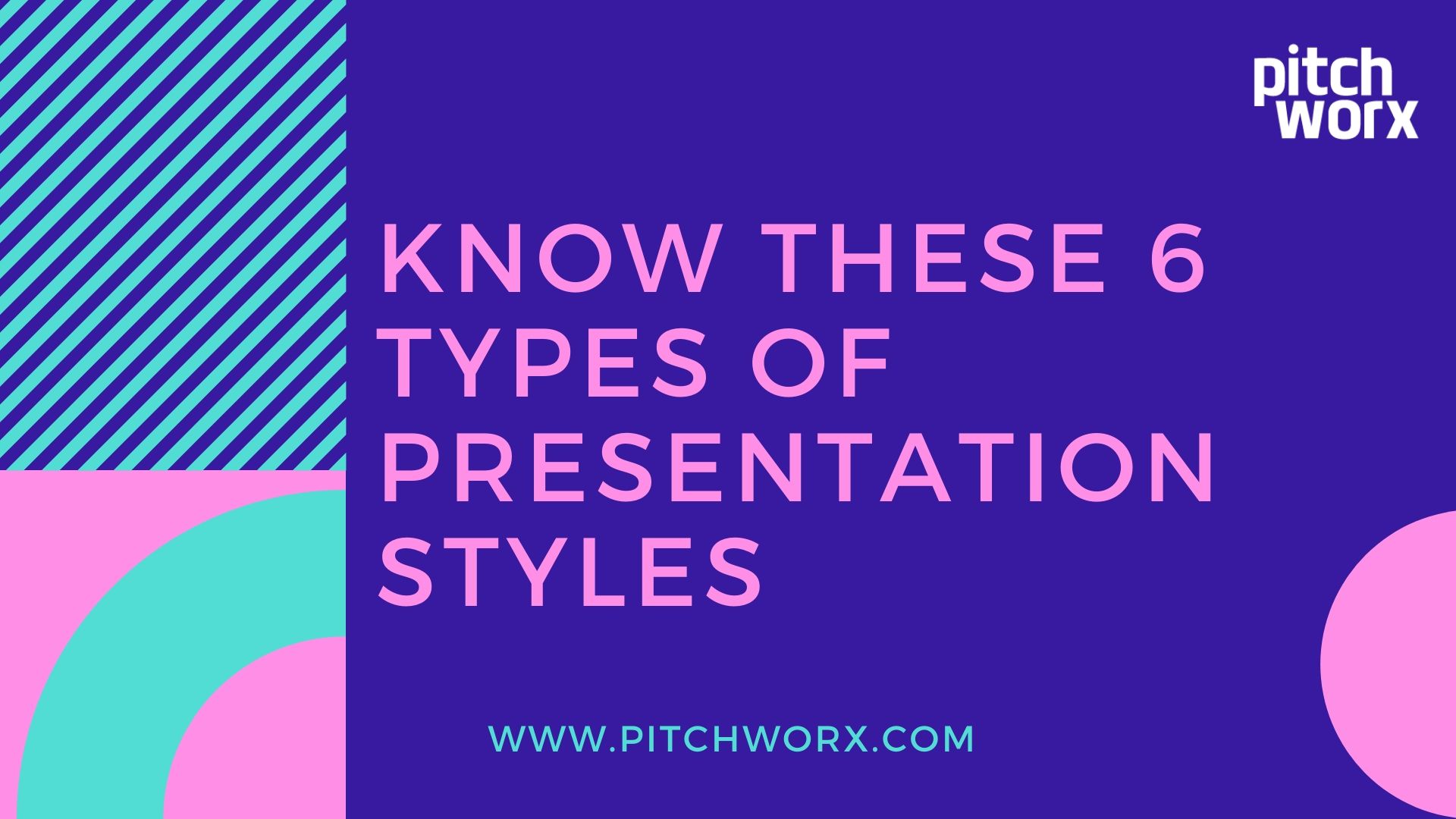 Know these 6 types of presentation styles