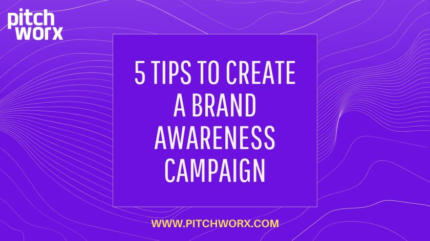 5 tips to create a brand awareness campaign